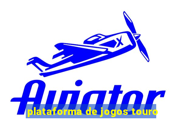 plataforma de jogos touro